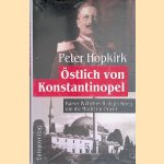 Östlich von Konstantinopel. Kaiser Wilhelms Heiliger Krieg um die Macht im Orient
Peter Hopkirk
€ 10,00