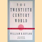 The Twentieth-Century World: An International History door William R. Keylor