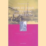 Toen Zij Naar Rotterdam Vertrokken. Een kroniek van 100 jaar dagelijks leven 1841-1940 door Dik van Geldermalsen