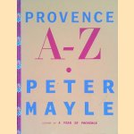 Provence A-Z door Peter Mayle