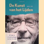 De Kunst van het Lijden. Het lijden en de wederopstanding van Hans Dorrestijn + DVD door Ingrid Verkiel e.a.