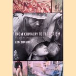 From Chivalry to Terrorism: War and the Changing Nature of Masculinity
Leo Braudy
€ 15,00