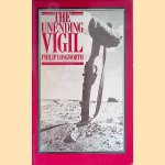 The Unending Vigil: The History of the Commonwealth War Graves Commission, 1917-85 door Philip Longworth