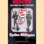 Monty: His Part in My Victory door Spike Milligan