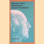 Dienstreizen van een thuisblijver door Maarten 't Hart