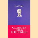 Der Gallischer Krieg. Bürgerkrieg door Caesar