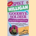 Goodbye Soldier door Spike Milligan