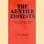 Gentile Zionists: Study in Anglo-Zionist Diplomacy, 1929-1939 door N.A. Rose