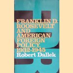 Franklin D. Roosevelt and American Foreign Policy, 1932-1945
Robert Dallek
€ 9,00