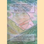 Medieval Adaptation, Settlement and Economy of a Coastal Wetland The Evidence from Around Lydd, Romney Marsh, Kent door Luke Barber e.a.