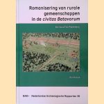 Romanisering van rurale gemeenschappen in de civitas Batavorum. De casus Tiel-Passewaaij door S. Heeren