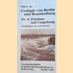 Führer zur Geologie von Berlin und Brandenburg. No. 4: Potsdam und Umgebung door J.H. Schroeder