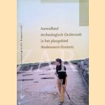 Aanvullend archeologisch onderzoek in het plangebied Nederweert-Strateris
Martijn Bink e.a.
€ 10,00