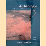 Archäologie in Berlin und Brandenburg 1990-1992 door Dr. B. Gramsch