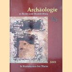 Archäologie in Berlin und Brandenburg 2005 door D. - a.o. Westendorf