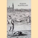 Stad en platteland in de Nederlanden van de middeleeuwen tot heden. Verslag van de 4e Maatschappijgeschiedenis Conferentie 11 en 12 april 1975 te Oosterbeek door G.A. Hoekveld e.a.