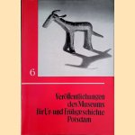 Veröffentlichungen des Museums für Ur- und Frühgeschichte Potsdam. Band 6. door Bernhard Gramsch