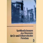 Veröffentlichungen des Museums für Ur- und Frühgeschichte Potsdam. Band 3. door Bernhard Gramsch