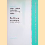 The Retreat. Rural Land-use and European Agriculture door Emmy C.A. - a.o. Bolsius