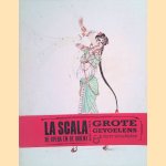 La Scala, de opera en de Oriënt 1780 tot 1930 : Grote Gevoelens & Verre Verschieten door Mariëtte Haveman e.a.