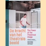 De kracht van het theatrale beeld / The Power of the Theatrical Image
Peter de Kimpe e.a.
€ 34,00