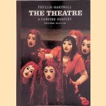 The Theatre. A Concise History - revised edition door Phyllis Hartnoll