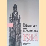 Van Rousselare tot Langemarck 1914 door Robert Baccarne e.a.