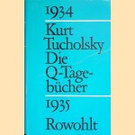 Die Q-Tagebücher 1934 - 1935 door Kurt Tucholsky