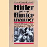 Hitler und seine Hintermänner. Neue Fakten zur Frühgeschichte der NSDAP door Hans-Günter: Richardi