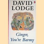 Ginger, You're Barmy door David Lodge