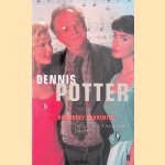 Dennis Potter The Authorised Biography door Humphrey Carpenter