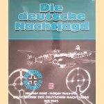 Die deutsche Nachtjagd: Bild-Chronik der deutschen Nachtjäger bis 1945 door Werner Held e.a.