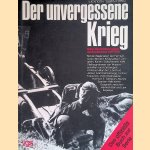 Der unvergessene Krieg. Hitler-Deutschland gegen die Sowjetunion 1941-1945 door Michael Eickhoff e.a.