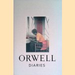 Diaries door George Orwell