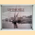 Up the Nile. A photographic excursion: Egypt 1839-1898 door Deborah Bull e.a.