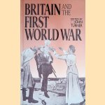 Britain and the First World War door John Turner