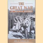 The Great War. An Imperial History door John H. Morrow