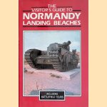 The Visitor's Guide to Normandy Landing Beaches door Tonie Holt e.a.