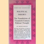 Political Theory: The Foundations of Twentieth-Century Political Thought
Arnold Brecht
€ 8,00