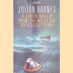 A History of the World in 10 1/2 Chapters door Julian Barnes