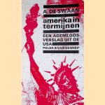 Amerika in termijnen. Een ademloos verslag uit de USA
A. de Swaan e.a.
€ 6,00