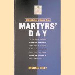 Martyrs' Day: Chronicle of a Small War
Michael Kelly
€ 8,00