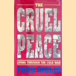 Cruel Peace: Living Through the Cold War
Fred Inglis
€ 8,00