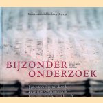 Bijzonder onderzoek: een ontdekkingsreis door de collecties van de Universiteitsbibliotheek Utrecht door Marco van Egmond