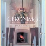 The Geronimo Cookbook. Fine Dining in Santa Fe door Cliff Skoglund e.a.