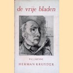 Herman Kruyder. De vrije Bladen door P.C.J. Reyne