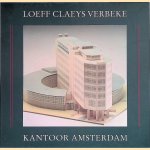 Loeff Claeys Verbeke. Kantoor Amsterdam: Bouwplaat schaal 1: 335 door Maarten Kloos