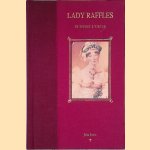 Lady Raffles: By effort & virtue door John Bastin