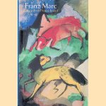 Franz Marc: Postcards to Prince Jussuf door Peter-Klaus Schuster