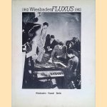 Wiesbaden Fluxus 1962 - 1982: Eine kleine Geschichte von Fluxus in drei Teilen door René Block